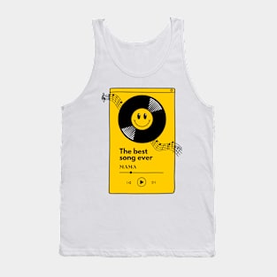 Best Song Ever Mama Tank Top